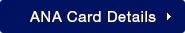 ANA Card Details