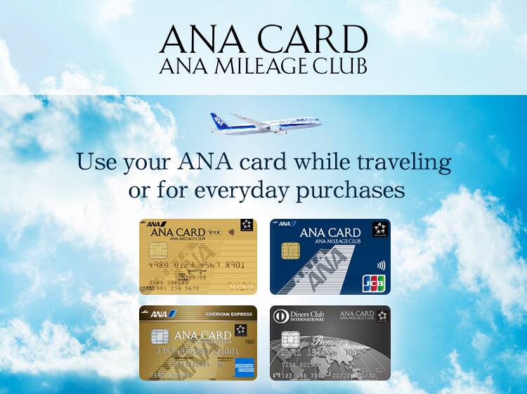 Use your ANA card while traveling or for everyday purchases