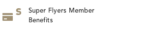 Super Flyers Member Benefits