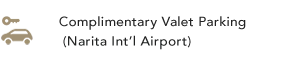 Complimentary Valet Parking (Narita Int'l Airport)