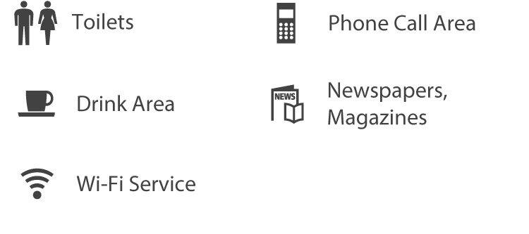 Toilets、Phone Call Area、Drink Area、newspapers, magazines、Wi-Fi Service