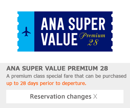 ANA SUPER VALUE PREMIUM 28
