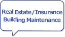 Real Estate / Insurance | Building Maintenance