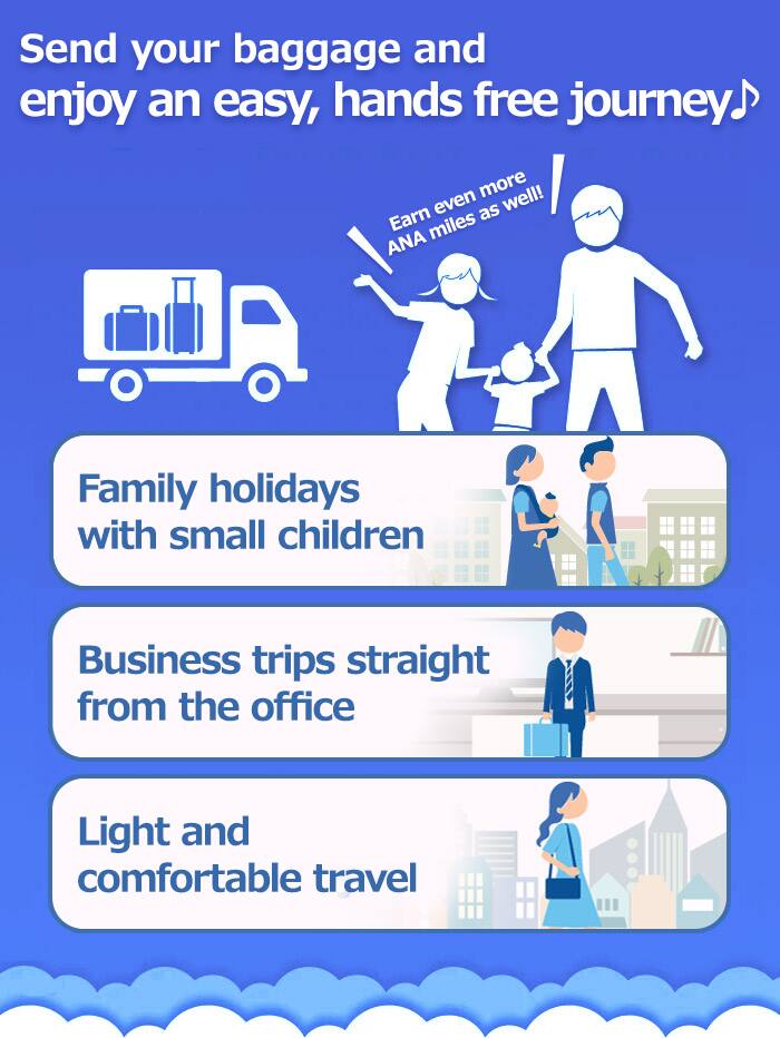 Send your baggage and enjoy an easy, hands free journey. You can earn even more miles as well. Baggage delivery is the perfect solution for those taking a holiday with small children, those going on a business trip straight from the office, and those wanting to enjoy light and comfortable travel.