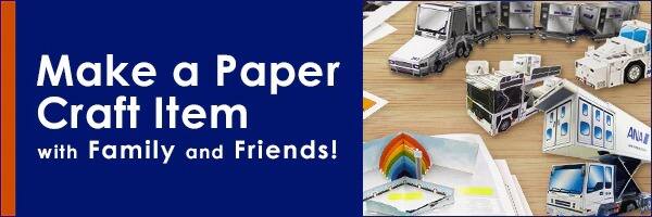 Make a Paper Craft Item with Family and Friends!