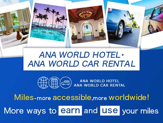 Information about ANA WORLD HOTEL and ANA WORLD CAR RENTAL