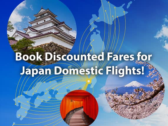  Book Discounted Fare for Japan Domestic Flights!