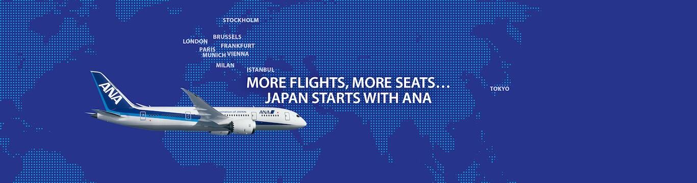 MORE FLIGHTS, MORE SEATS...JAPAN STARTS WITH ANA